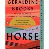 Horse, a Novel by Geraldine Brooks